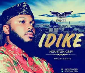 Houston Grey - Idike